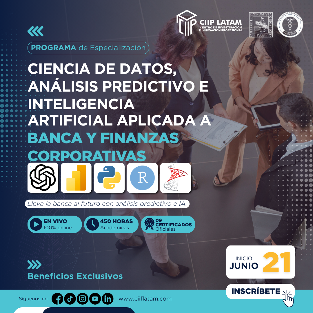 210625CAIABF ESPECIALIZACION EN CIENCIA DE DATOS, ANALISIS PREDICTIVO E INTELIGENCIA ARTIFICIAL APLICADA PARA BANCA Y FINANZAS