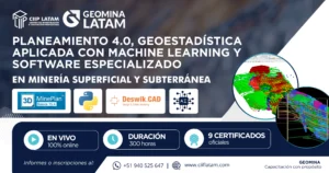 270725PGAMLSE PLANEAMIENTO 4.0, GEOESTADÍSTICA APLICADA CON MACHINE LEARNING Y SOFTWARE ESPECIALIZADO EN MINERÍA SUPERFICIAL Y SUBTERRÁNEA