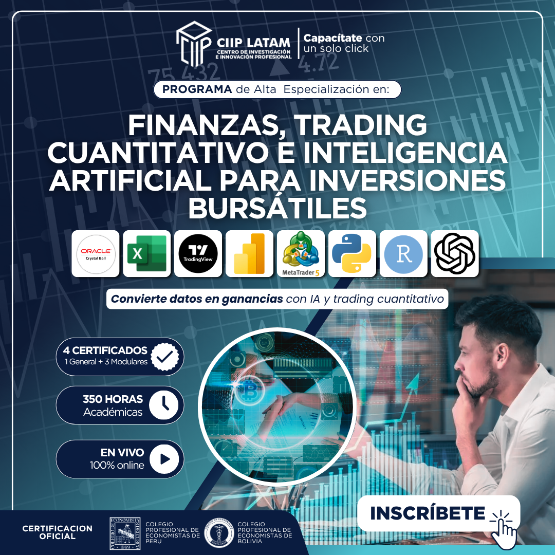 100825PAEFAB PROGRAMA DE ALTA ESPECIALIZACIÓN EN FINANZAS, TRADING CUANTITATIVO E INTELIGENCIA ARTIFICIAL PARA INVERSIONES BURSÁTILES