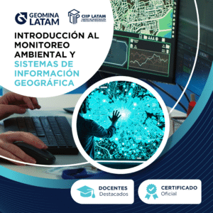 INTRODUCCIÓN AL MONITOREO AMBIENTAL Y SISTEMAS DE INFORMACIÓN GEOGRÁFICA.