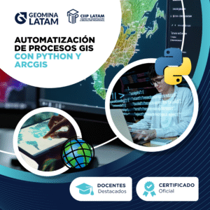 AUTOMATIZACIÓN DE PROCESOS GIS CON PYTHON Y ARCGIS