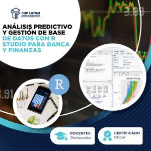 CURSO DE ANÁLISIS PREDICTIVO Y GESTIÓN DE BASE DE DATOS CON R STUDIO PARA BANCA Y FINANZAS