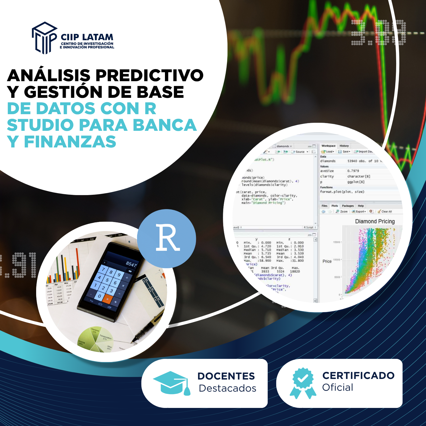 CURSO DE ANÁLISIS PREDICTIVO Y GESTIÓN DE BASE DE DATOS CON R STUDIO PARA BANCA Y FINANZAS