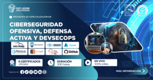 260725PECODD PROGRAMA DE ESPECIALIZACIÓN EN CIBERSEGURIDAD OFENSIVA, DEFENSA ACTIVA Y DEVSECOPS