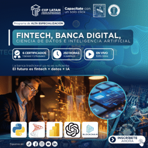 261025PAEFBCDIA - PROGRAMA DE ALTA ESPECIALIZACIÓN EN FINTECH, BANCA DIGITAL, CIENCIA DE DATOS E INTELGENCIA ARTIFICIAL