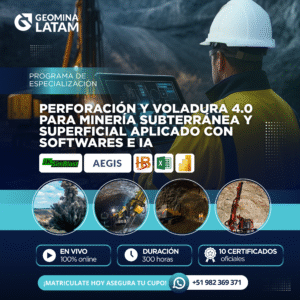 280925 PVPMSPASI PROGRAMA DE ESPECIALIZACION EN PERFORACIÓN Y VOLADURA 4.0 PARA MINERÍA SUBTERRÁNEA Y SUPERFICIAL APLICADO CON SOFTWARES E IA