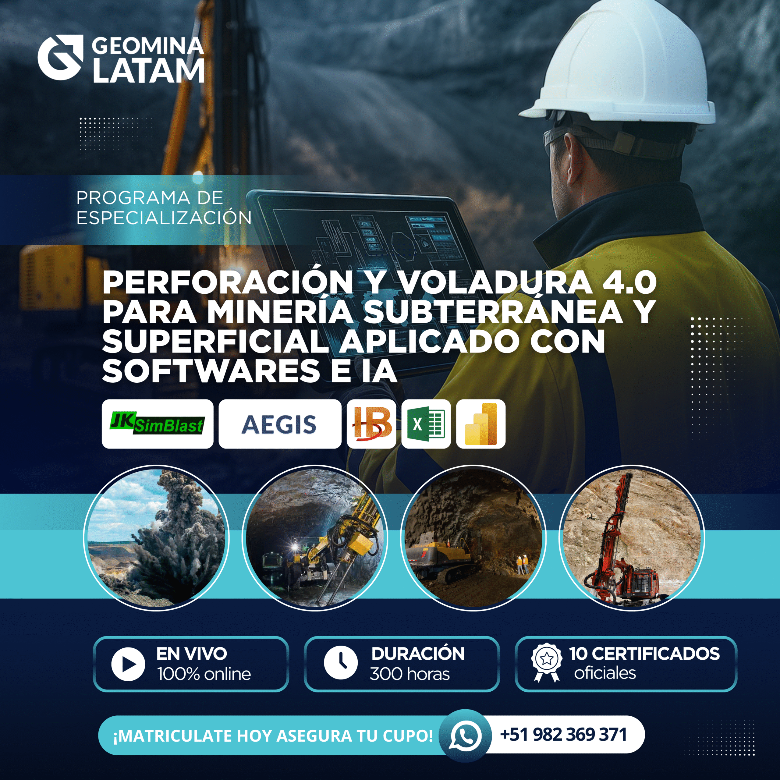 280925 PVPMSPASI PROGRAMA DE ESPECIALIZACION EN PERFORACIÓN Y VOLADURA 4.0 PARA MINERÍA SUBTERRÁNEA Y SUPERFICIAL APLICADO CON SOFTWARES E IA