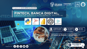 091125PAEFBCDIA - PROGRAMA DE ALTA ESPECIALIZACIÓN EN FINTECH, BANCA DIGITAL, CIENCIA DE DATOS E INTELGENCIA ARTIFICIAL