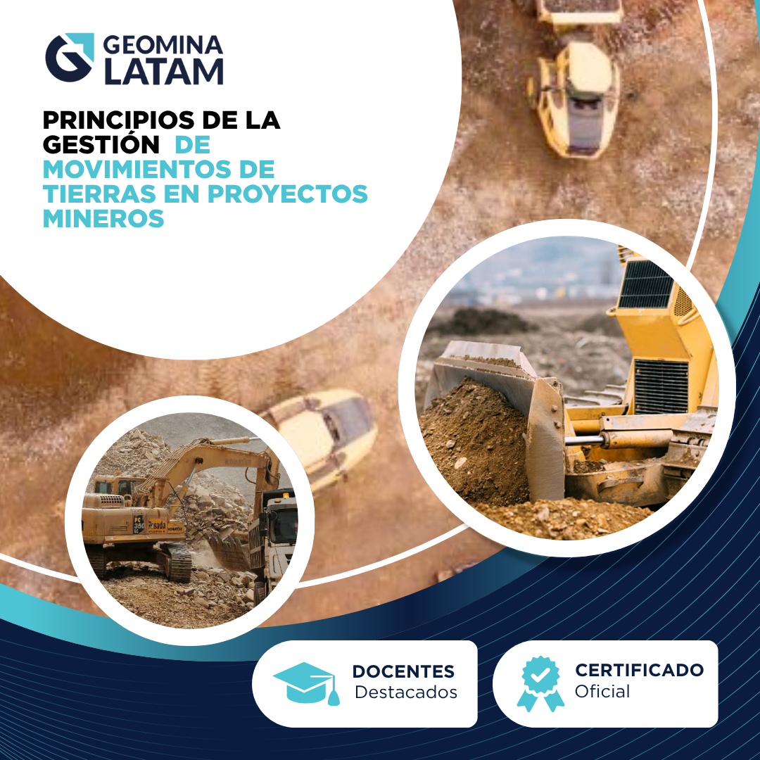PRINCIPIOS DE LA GESTIÓN DE MOVIMIENTOS DE TIERRAS EN PROYECTOS MINEROS