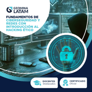 FUNDAMENTOS DE CIBERSEGURIDAD Y REDES CON INTRODUCCIÓN AL HACKING ÉTICO