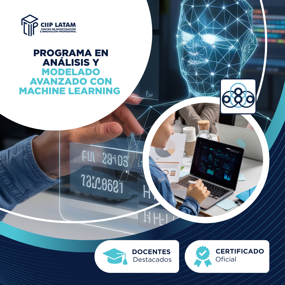 PROGRAMA EN ANÁLISIS Y MODELADO AVANZADO CON MACHINE LEARNING