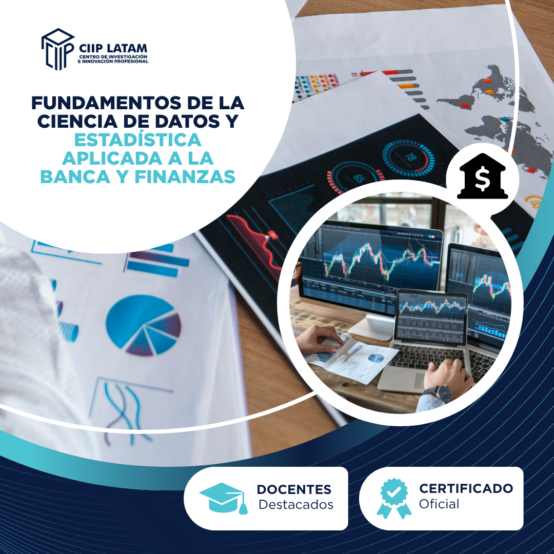 FUNDAMENTOS DE LA CIENCIA DE DATOS Y ESTADÍSTICA APLICADA A LA BANCA Y FINANZAS