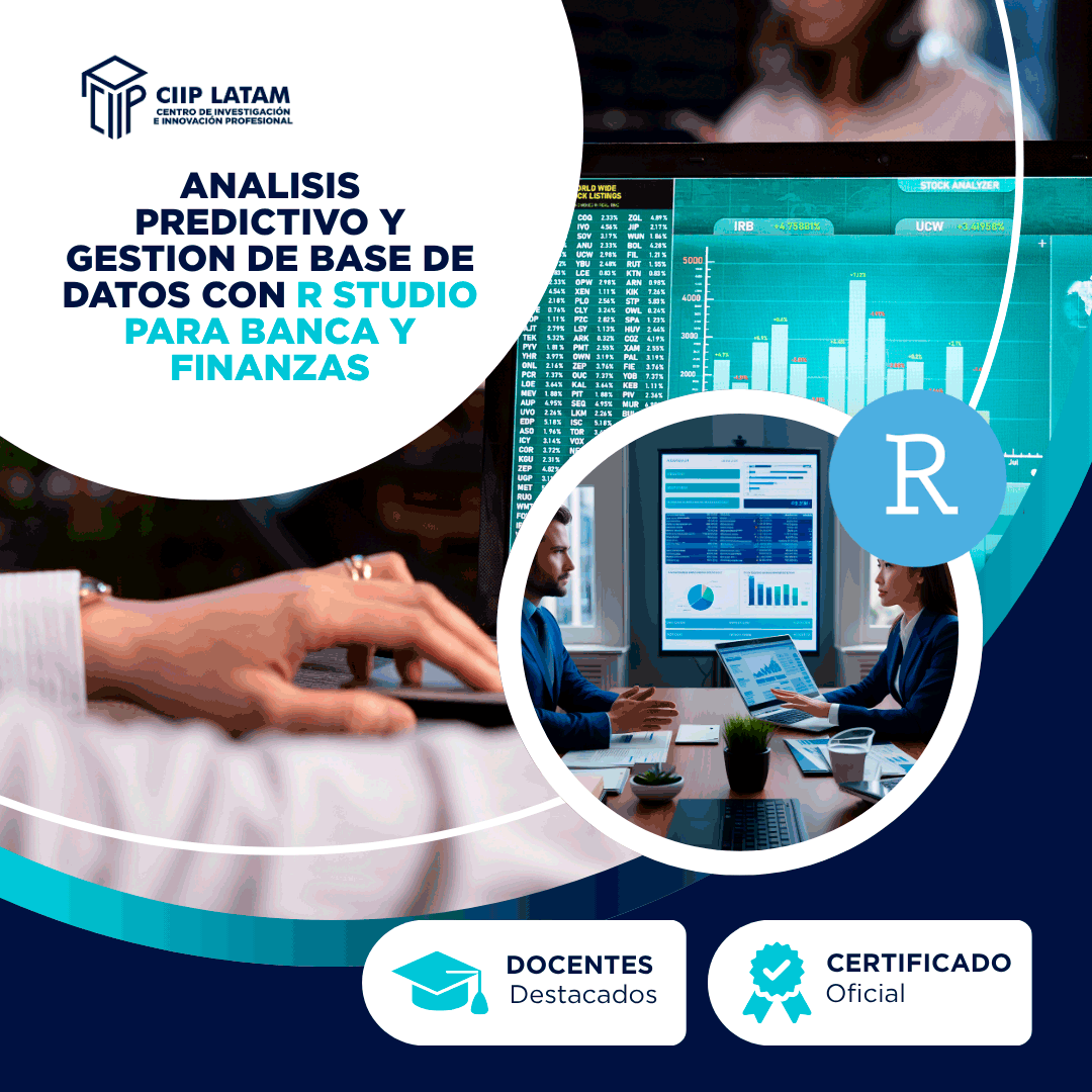 ANALISIS PREDICTIVO Y GESTION DE BASE DE DATOS CON R STUDIO PARA BANCA Y FINANZAS