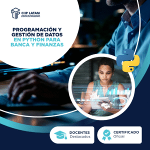 PROGRAMACIÓN Y GESTIÓN DE DATOS EN PYTHON PARA BANCA Y FINANZAS