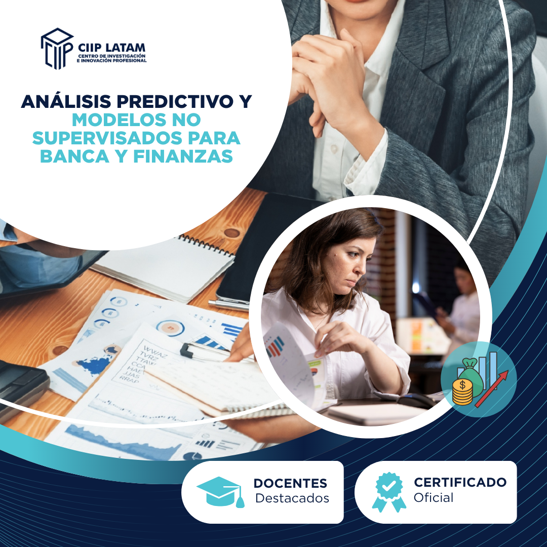 ANÁLISIS PREDICTIVO Y MODELOS NO SUPERVISADOS PARA BANCA Y FINANZAS