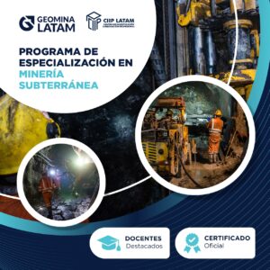 PROGRAMA DE ESPECIALIZACIÓN EN MINERÍA SUBTERRÁNEA
