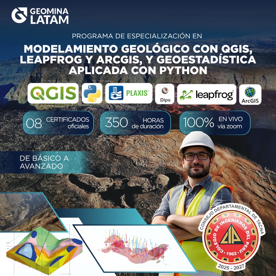 29112025 PAEMGGQLAGAP MODELAMIENTO GEOLÓGICO CON QGIS, LEAPFROG y ARCGIS, Y GEOESTADÍSTICA APLICADA CON PYTHON