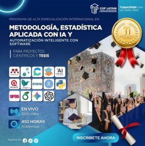 070326 METODOLOGÍA, ESTADÍSTICA APLICADA CON IA Y AUTOMATIZACION INTELIGENTE CON SOFTWARE PARA PROYECTOS CIENTIFICOS Y TESIS