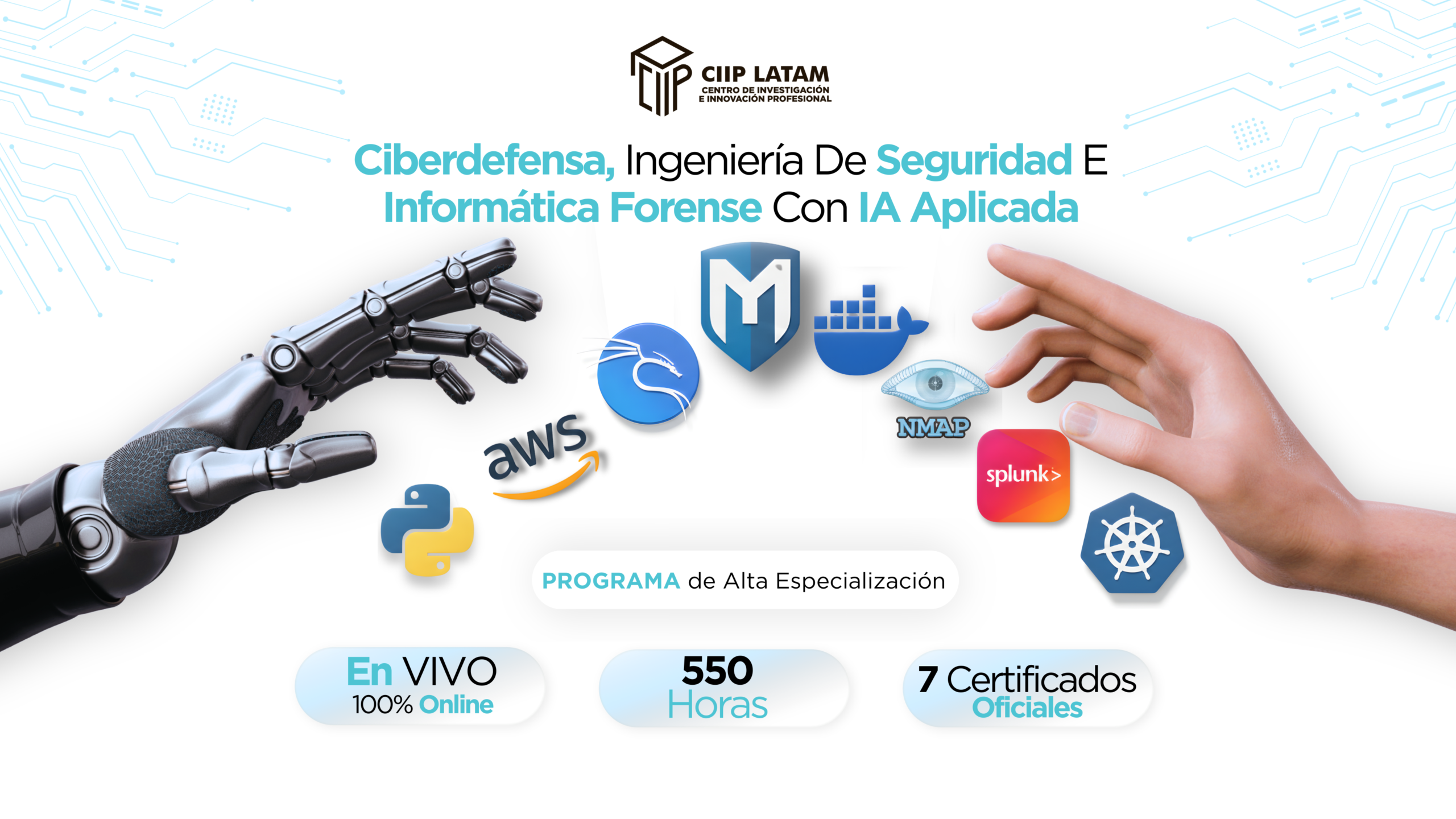 120426PAECISIFIAA PROGRAMA DE ALTA ESPECIALIZACION EN CIBERDEFENSA, INGENIERIA DE SEGURIDAD E INFORMATICA FORENSE CON IA APLICADA