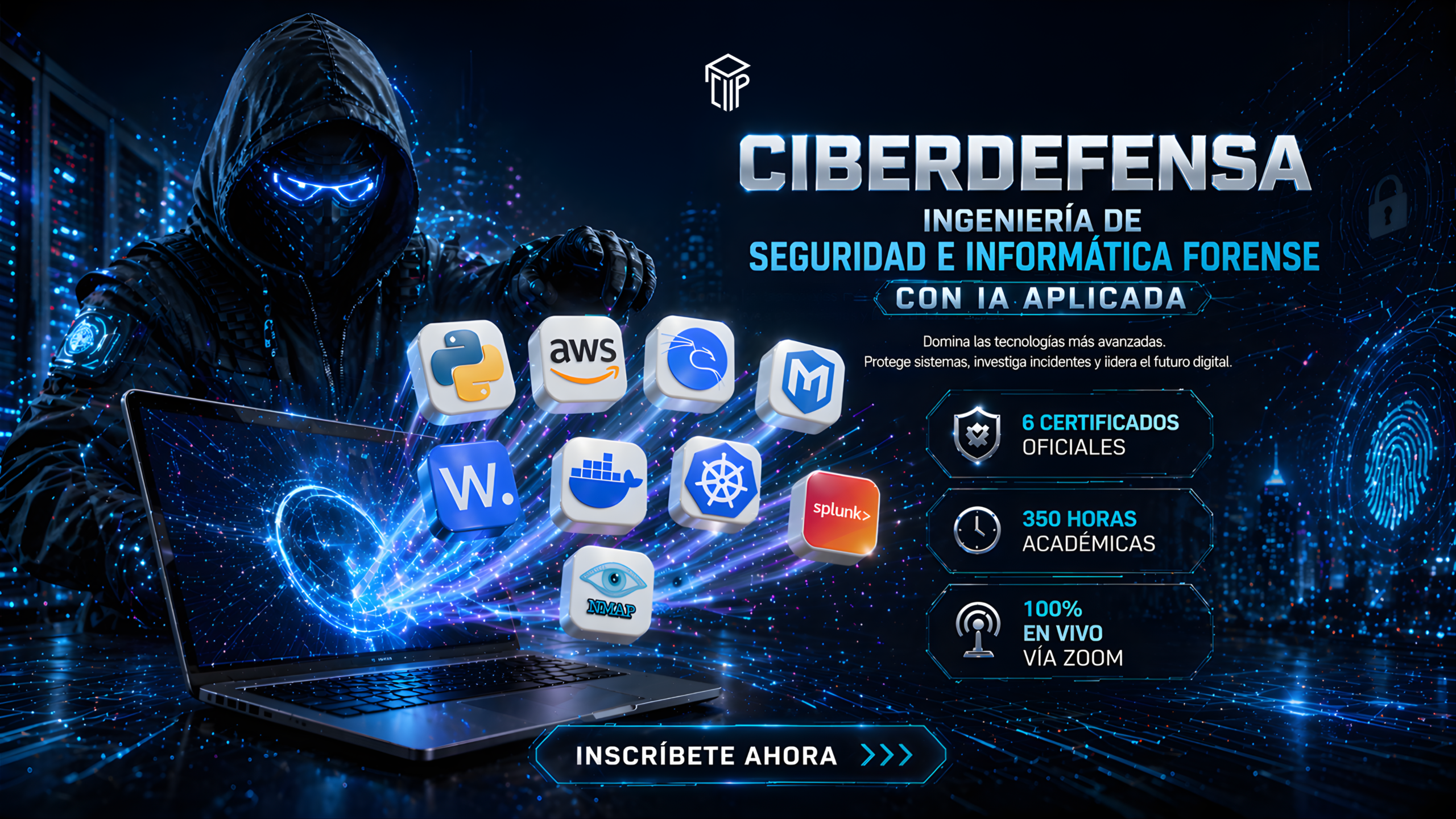 160526 PAECISIFIAA PROGRAMA DE ALTA ESPECIALIZACION EN CIBERDEFENSA, INGENIERIA DE SEGURIDAD E INFORMATICA FORENSE CON IA APLICADA
