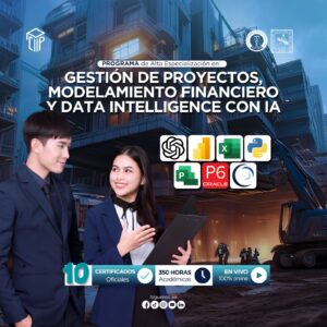 090526 PROGRAMA DE ALTA ESPECIALIZACIÓN en Gestión de Proyectos, Modelamiento Financiero y Data Intelligence con IA