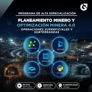 020526 EN PLANEAMIENTO Y OPTIMIZACIÓN MINERA 4.0: OPERACIONES SUPERFICIALES Y SUBTERRÁNEAS