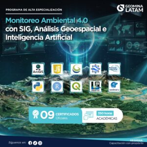 090526 Monitoreo Ambiental 4.0 con SIG, Análisis Geoespacial e Inteligencia Artificial