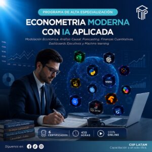 280626 PROGRAMA DE ALTA ESPECIALIZACIÓN EN ECONOMETRÍA MODERNA CON IA APLICADA