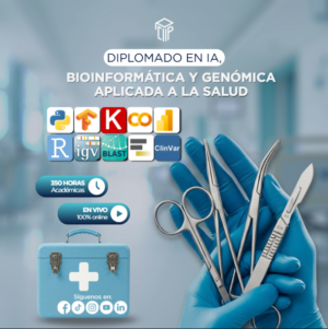 DIPLOMADO EN IA, BIOINFORMÁTICA Y GENÓMICA APLICADAS A LA SALUD