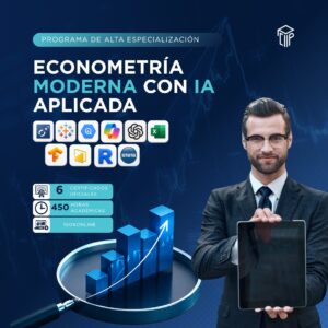250726 PAEEMIA PROGRAMA DE ALTA ESPECIALIZACIÓN EN ECONOMETRÍA MODERNA CON IA APLICADA