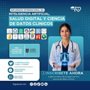 080826 DIPLOMADO INTERNACIONAL EN INTELIGENCIA ARTIFICIAL, SALUD DIGITAL Y CIENCIA DE DATOS CLINICOS