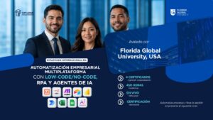 110726 DIPLOMADO INTERNACIONAL EN: AUTOMATIZACIÓN EMPRESARIAL MULTIPLATAFORMA CON LOW-CODE/NO-CODE,RPA Y AGENTES DE IA